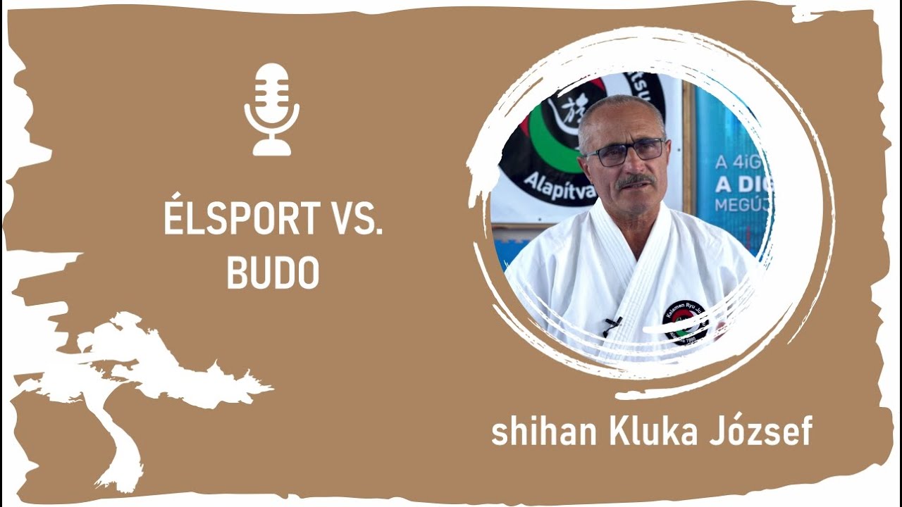 Interjú shihan Kluka Józseffel - Élsport vs. Budo