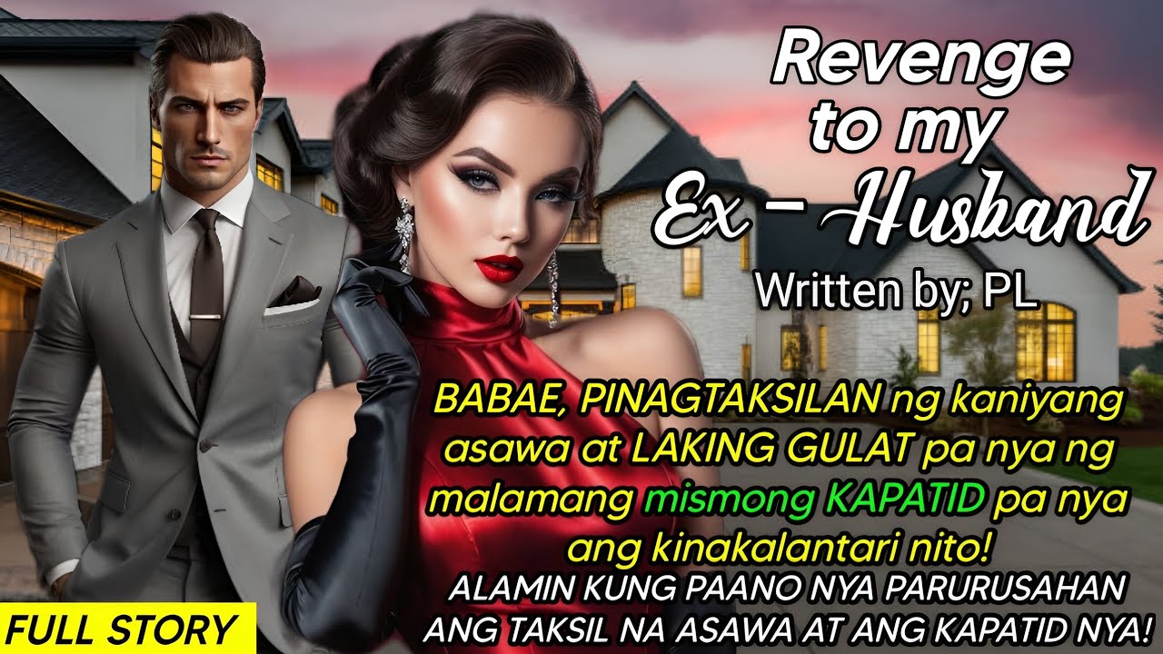 BABAE, PINAGTAKSILAN ng kaniyang asawa,ALAMIN kung paano nya parurusahan ito at ang KABIT NITO!
