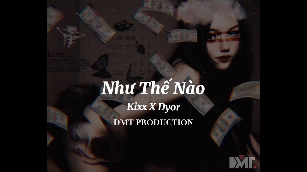 KIXX x DYOR - NHƯ THẾ NÀO | Lyrics Video