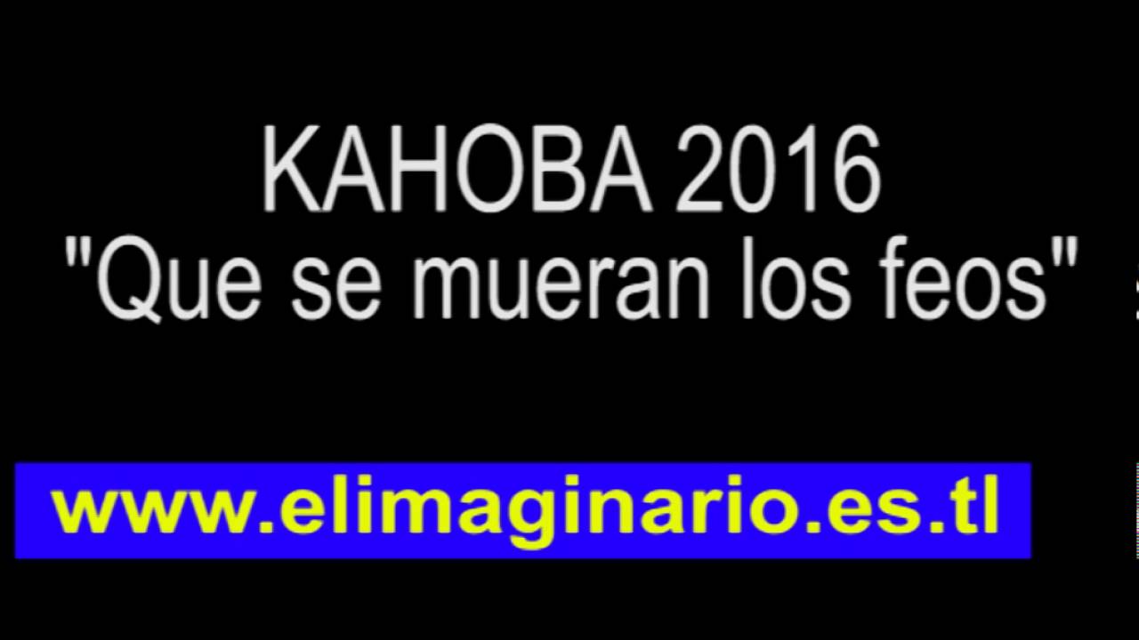 KAHOBA Éxitos 2016 que se mueran los feos