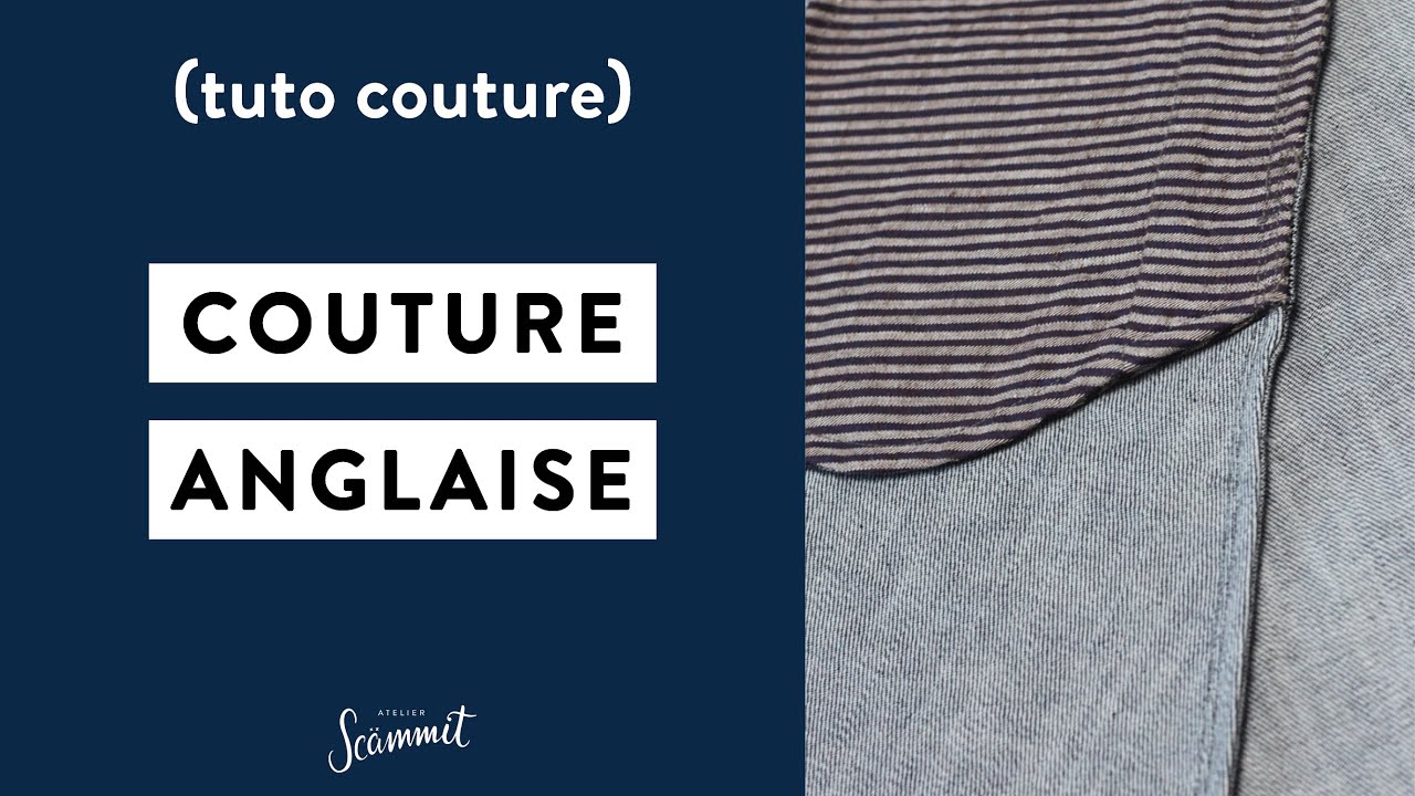 [TECHNIQUE COUTURE]  Couture anglaise (pour des marges de couture de 1,5 cm)