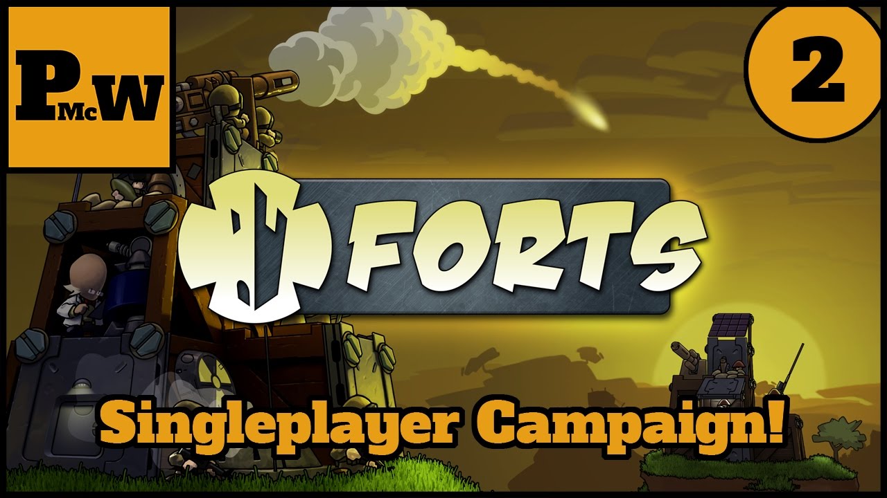 Churning through the missions! - Let's Play Forts - Singleplayer Campaign - Part 2