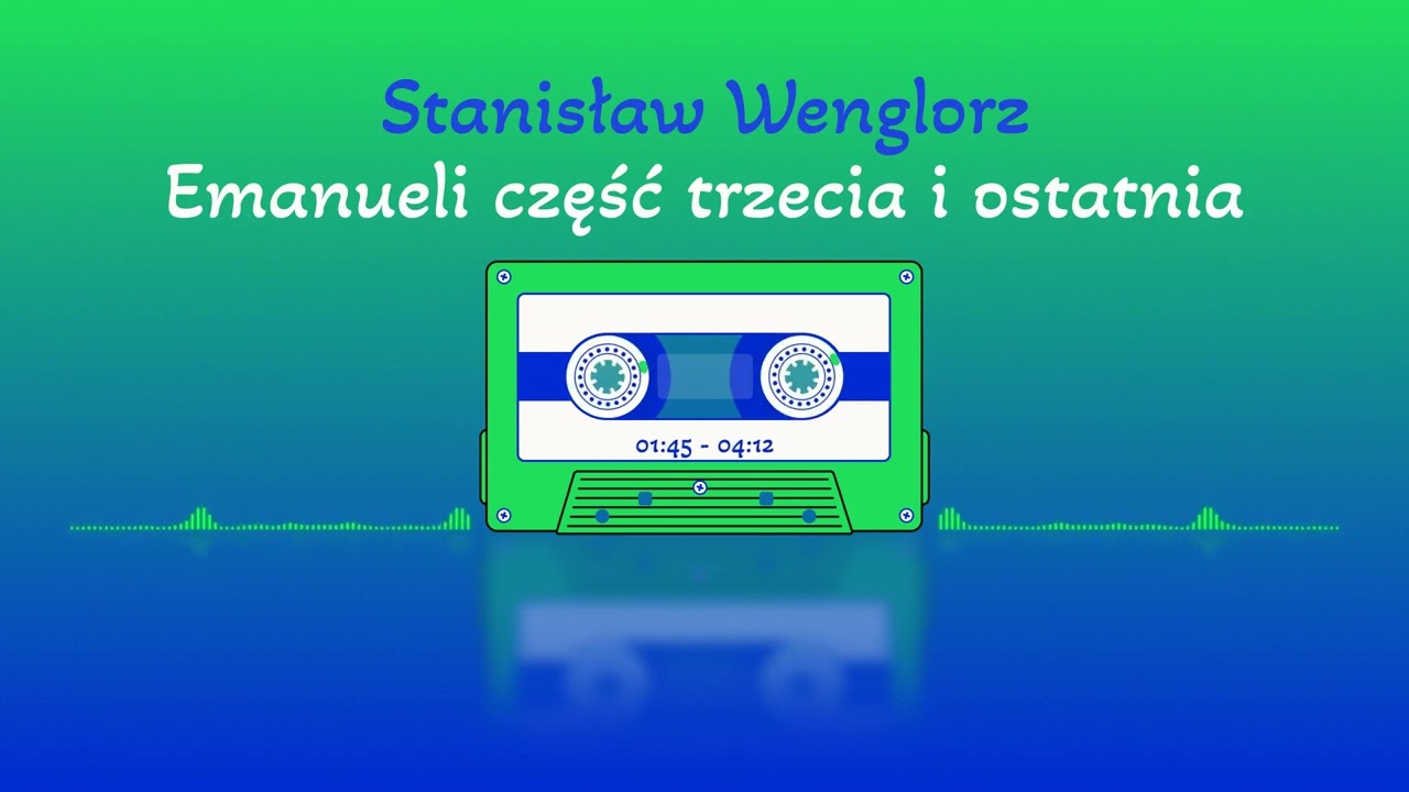 Stanisław Wenglorz - Emanueli część trzecia i ostatnia