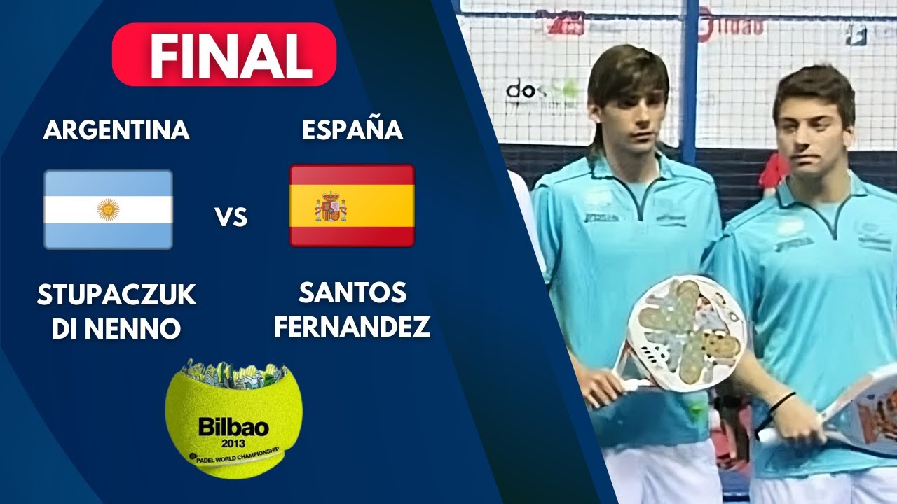 🏆FINAL MUNDIAL PADEL 2013 | Padel Flashback: Stupaczuk / Di nenno vs Santos / Fernández | Highlights