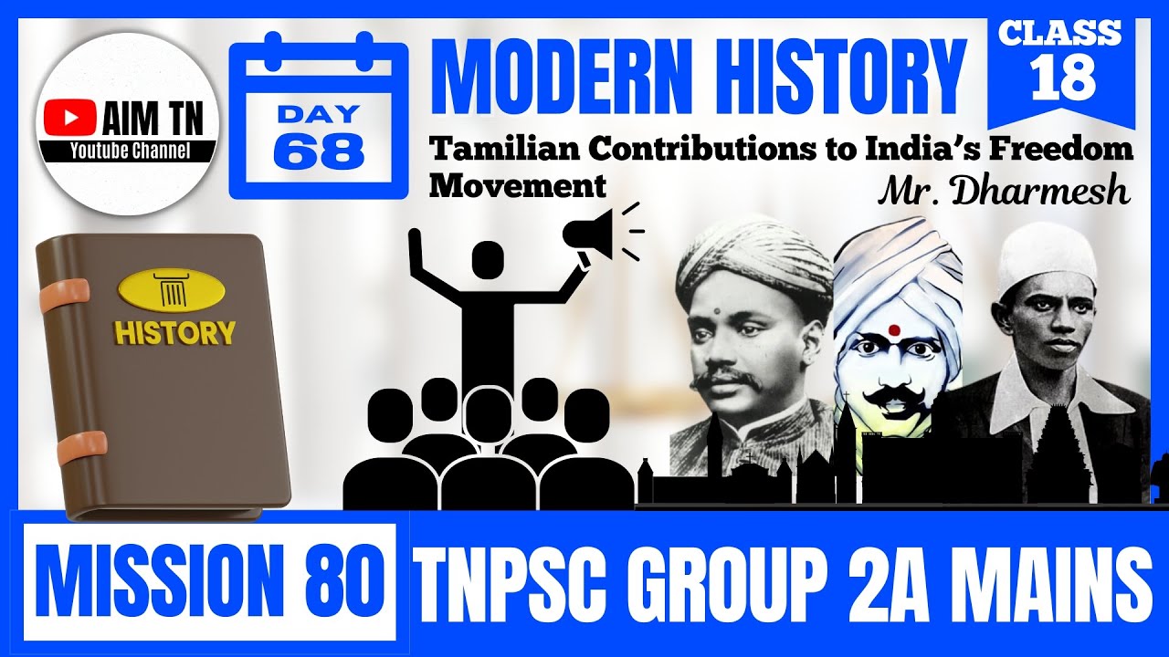 Modern History | Class - 18 | Tamilian Contributions to India’s Freedom Movement | Mr. Dharmesh