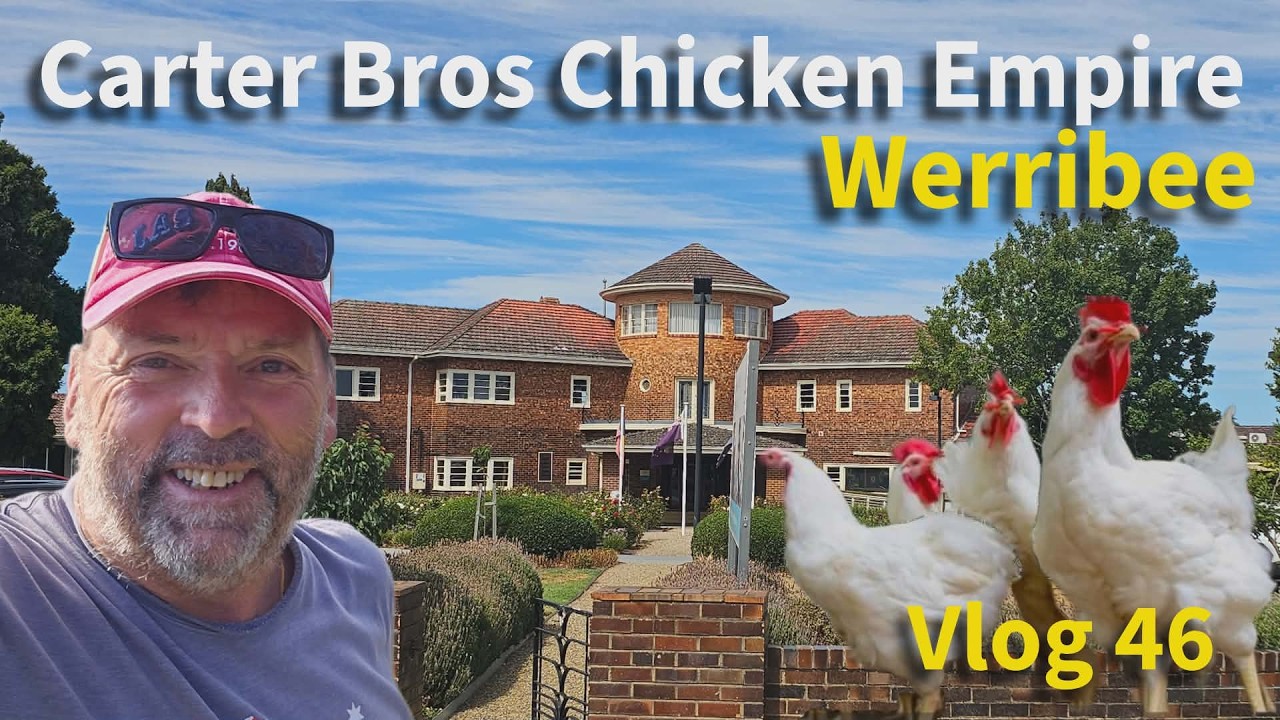 Werribee’s Forgotten Giant | Inside the Carter Brothers Chicken Empire. The locations. Vlog 46