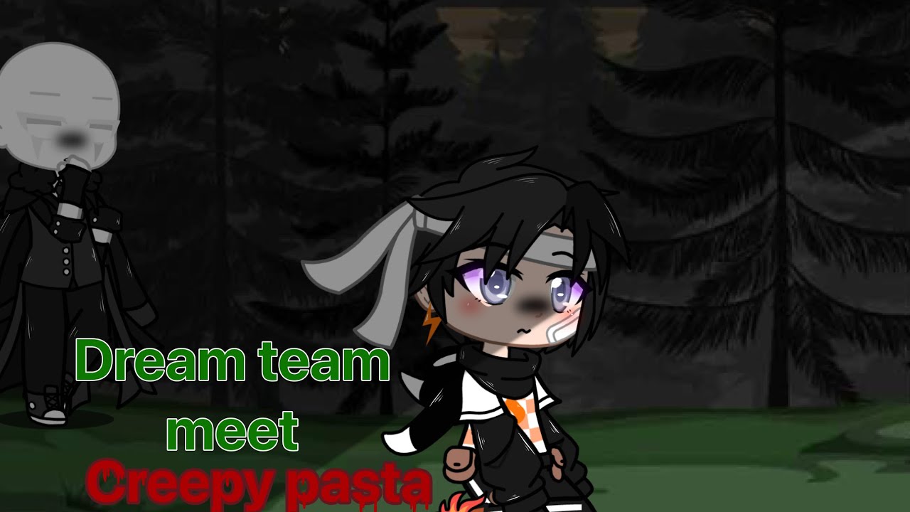 Dream team meet creepy pasta // episode 1// dream team //:D