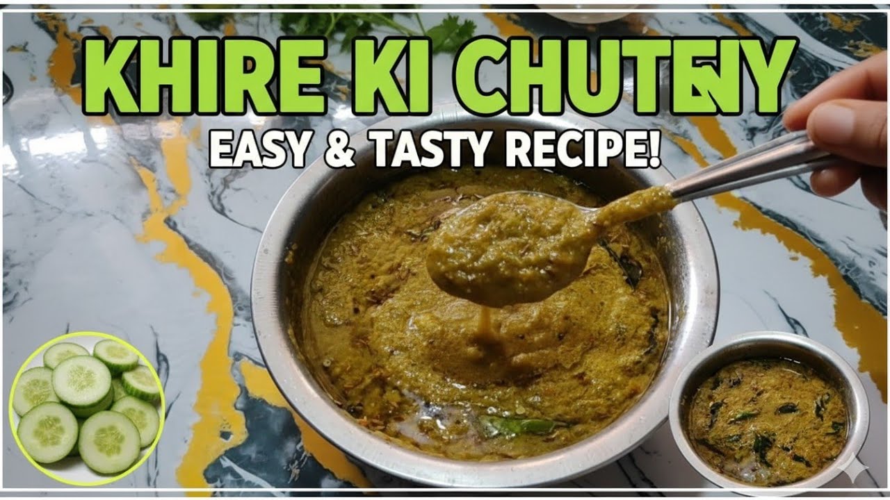 Cucumber chutney / khire ki chatni