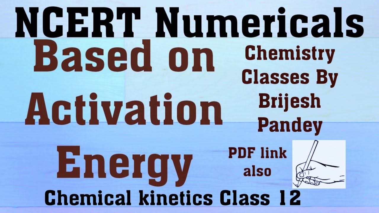 Calculate Activation Energy Numericals Part-2|NCERT|Chemical Kinetics|Lect-12|Class12(Hindi/English)