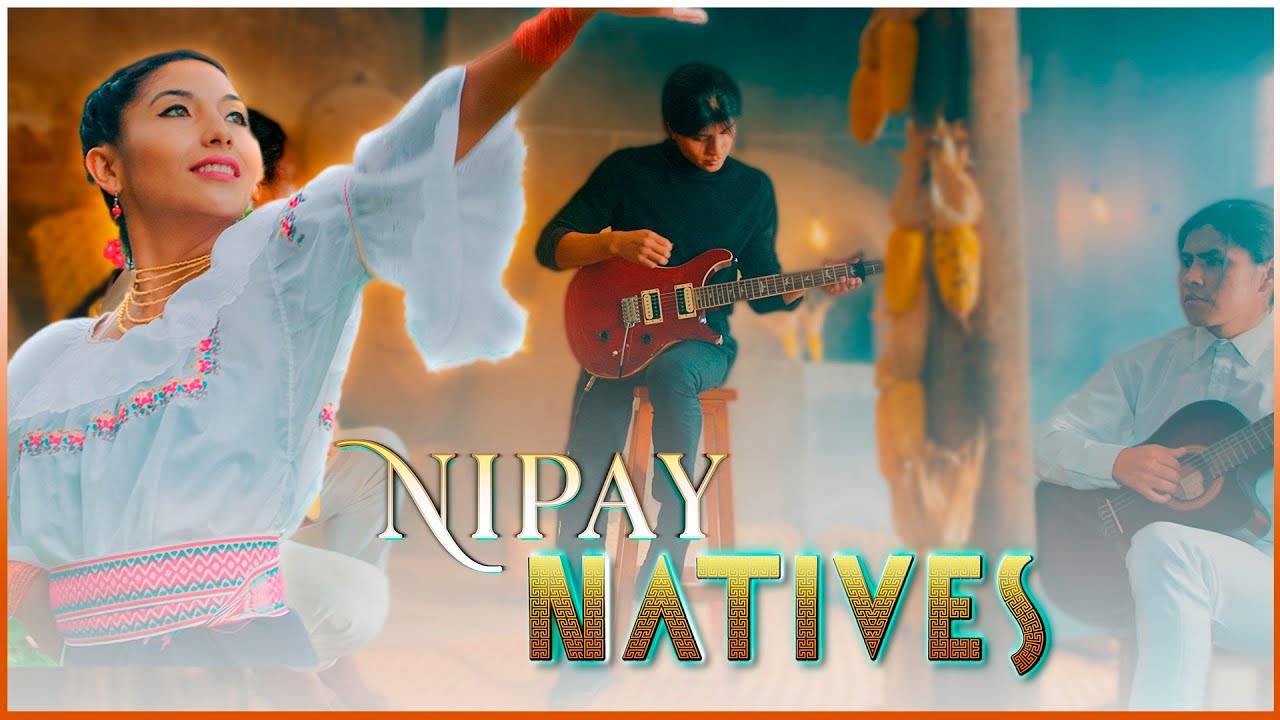 Nipay - Natives (Video Oficial)