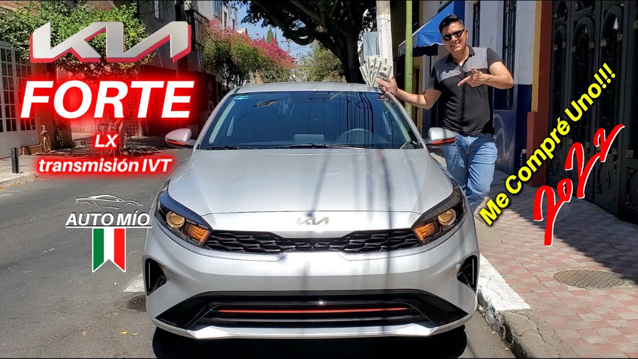 🔥 KIA FORTE LX IVT 2022 | 😃 Me Compré un KIA FORTE Sedán Versión LX Transmisión IVT  MODELO 2022 ❤️