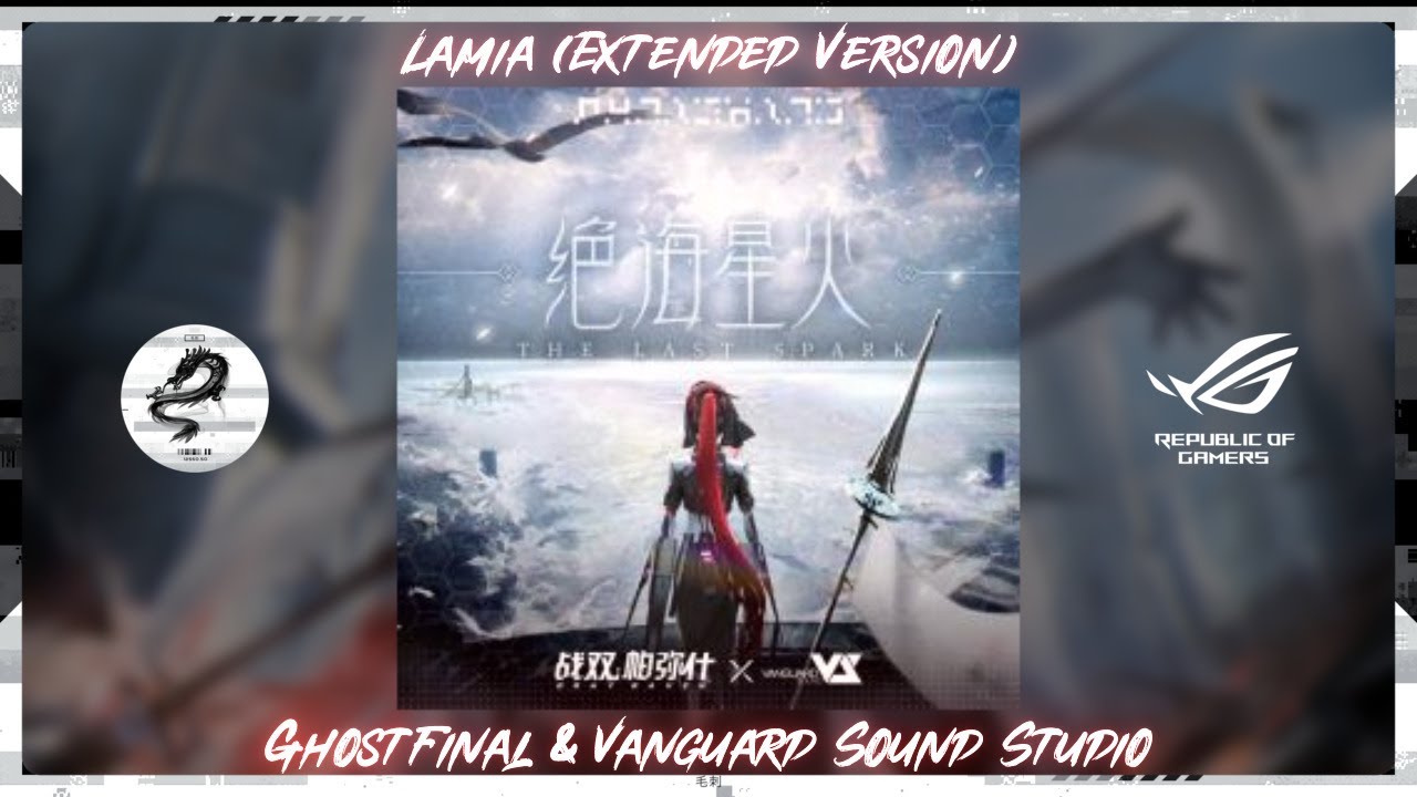 Punishing Gray Raven (战双帕弥什) OST: Lamia (Extended Version)「GhostFinal/Vanguard Sound Studio」