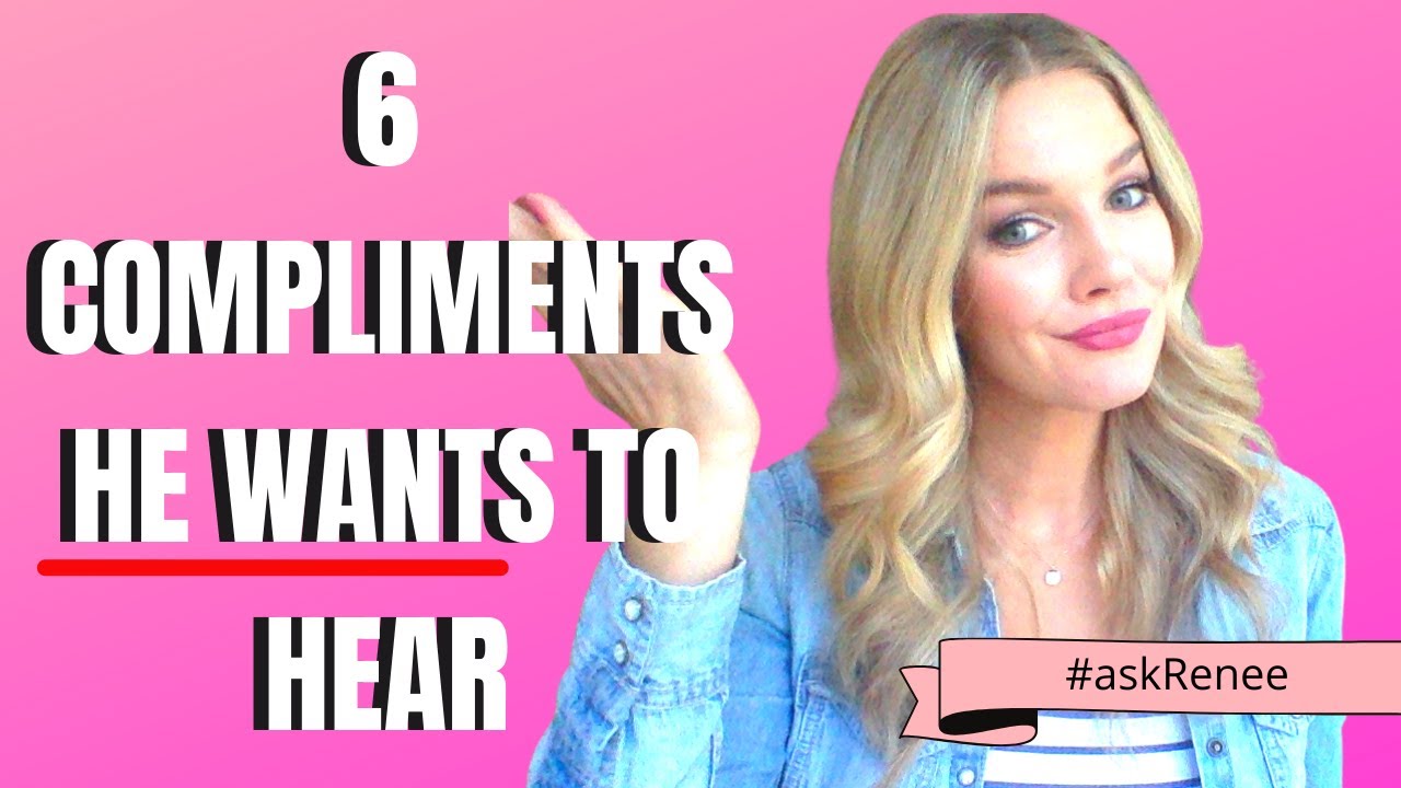 6 proven compliments to give him that creates DEEP ATTRACTION. Say THIS to him!