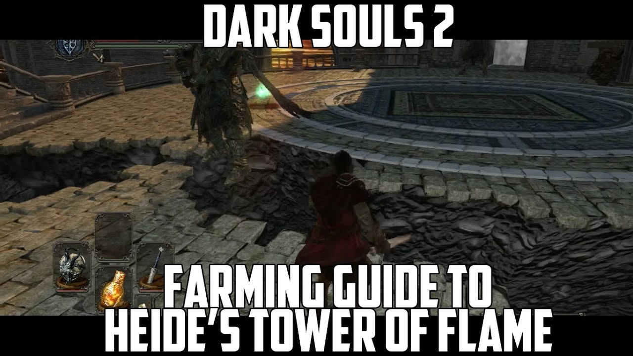 Farming guide for Heide's Tower of Flame in Dark Souls 2