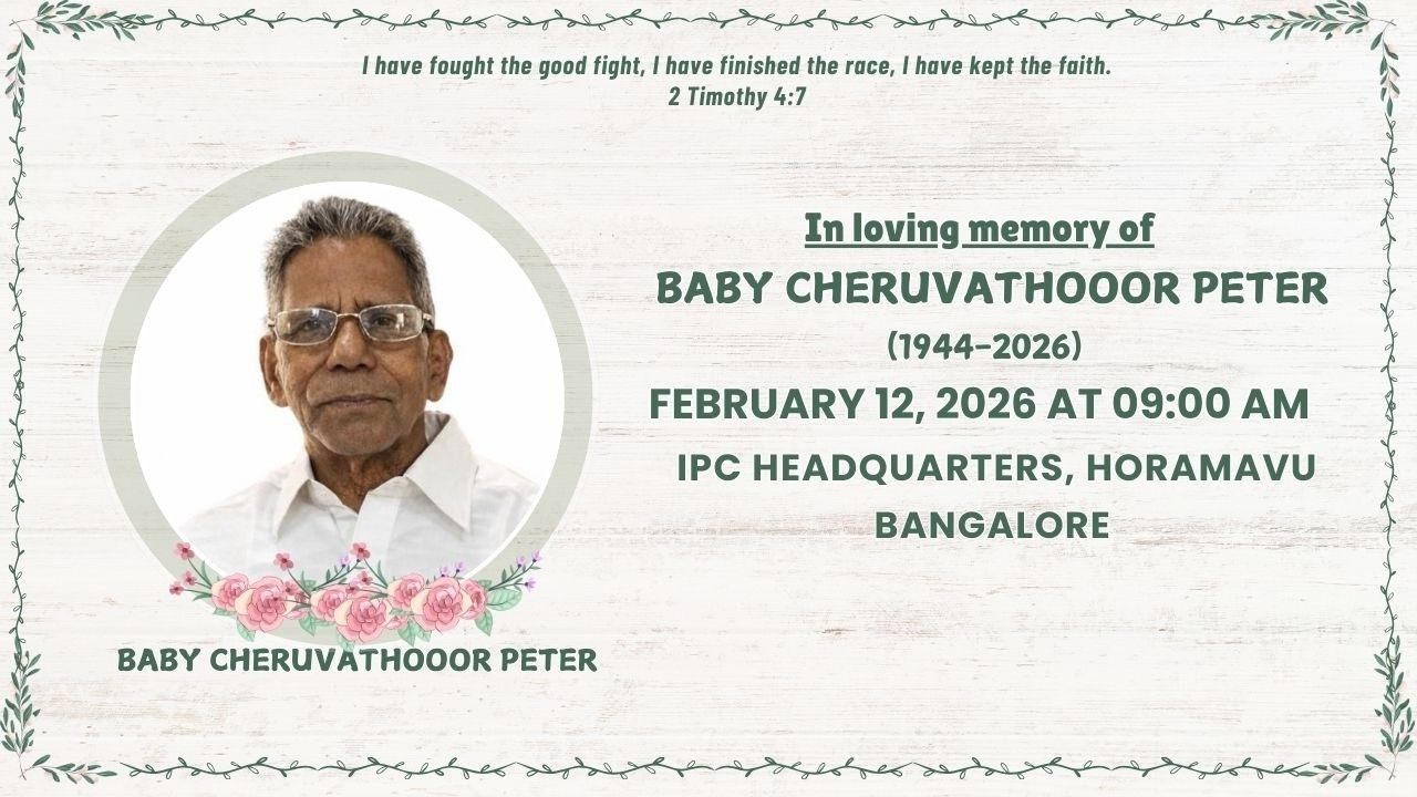 Funeral Service of Baby Cheruvathooor Peter | 12th Feb 2026 at 9:00 AM | IPC Head Quarters, Horamavu