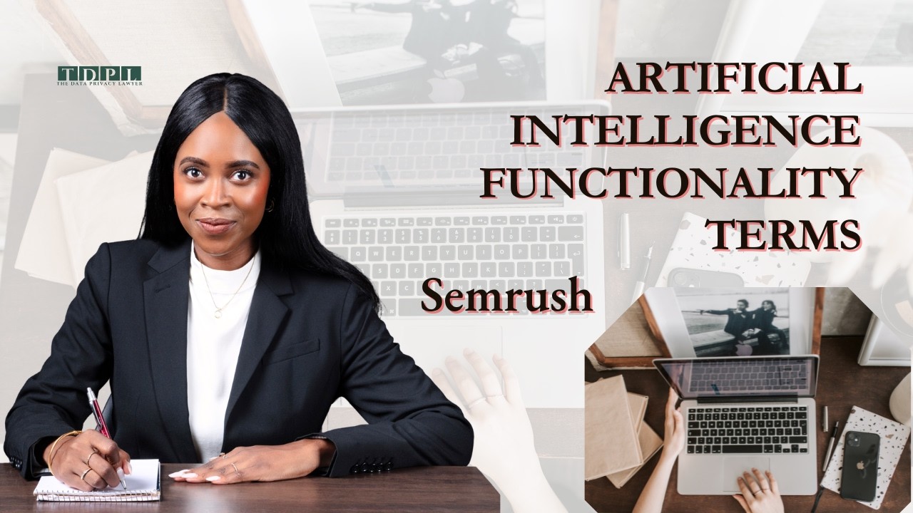 Lawyer Reveals Semrush AI's Data Collection Secrets: The Data Privacy Lawyer Audit