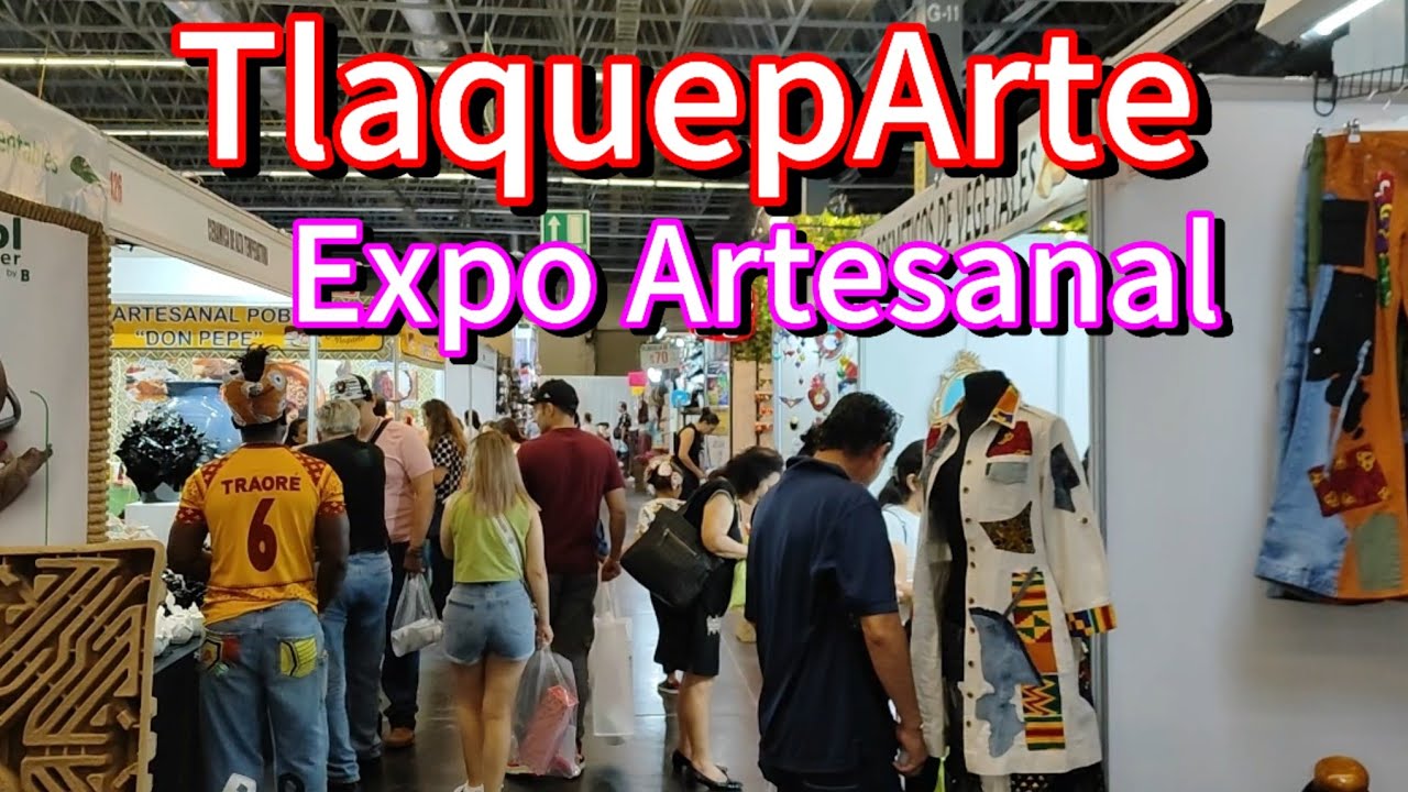 TlaquepArte -- Expo Artesanal en La Expo Guadalajara