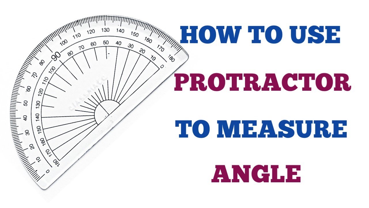 HOW TO USE PROTRACTOR TO MEASURE ANGLE // USE OF PROTRACTOR