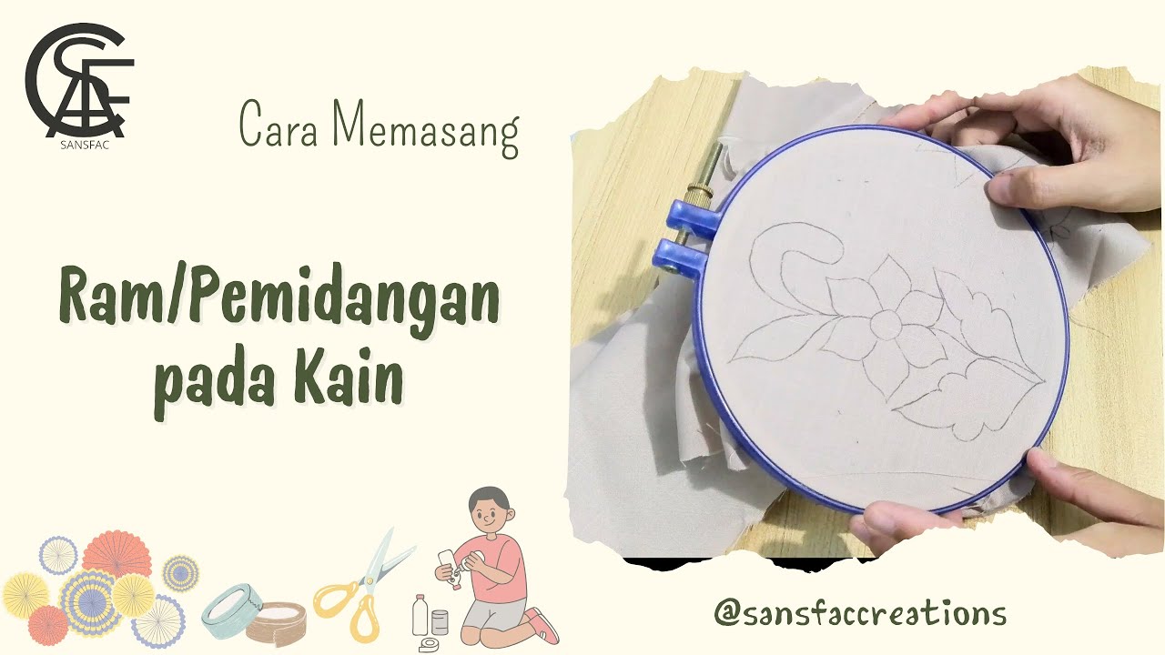 Cara Memasang Ram / Pmidangan Pada Kain - How to Install The Ram on The Fabric | Hand Embroidery