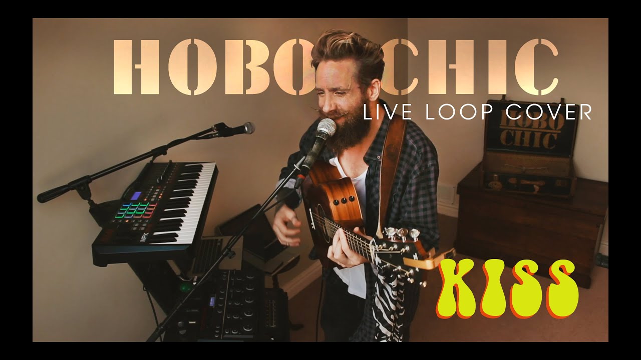 Kiss (Prince) - Loop Cover by Hobo Chic