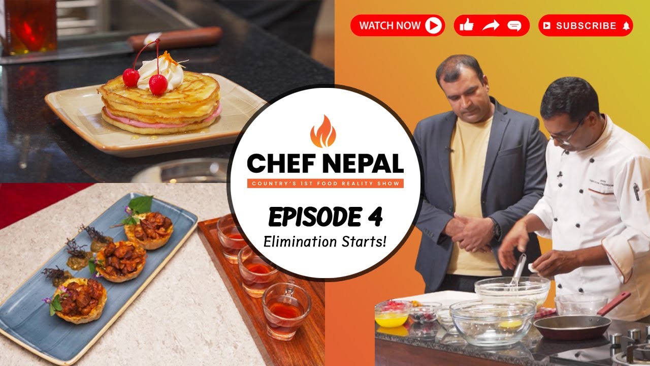 The Elimination Starts || Chef Nepal || Full Episode - 4