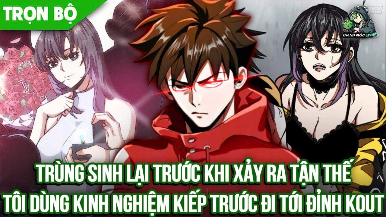 [ Trọn bộ ] FIX Lỗi, Trùng Sinh Trở Lại Vào Ngày Trước Khi Thế Giới Biến Thành Mạt Giới