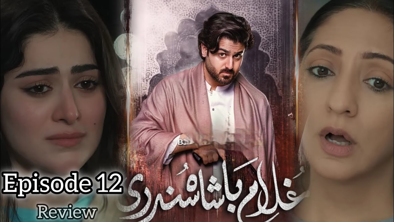 Ghulam Bashah Sundri Episode 12 |Promo  Review & Prediction | Imran Ashraf - Hina Afridi -