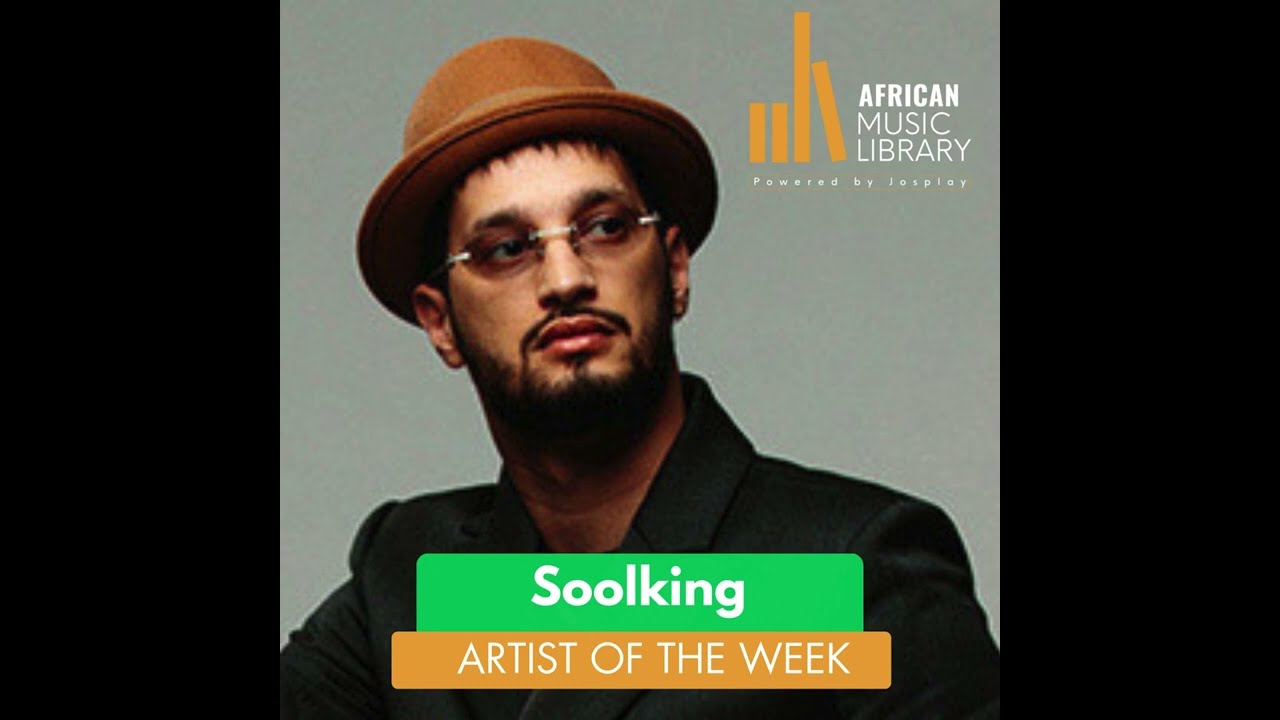 Soolking _ AML Artist of the Week