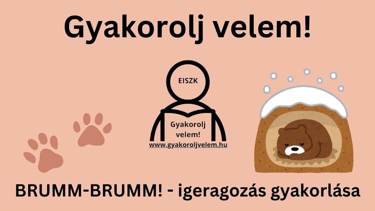 BRUMM-BRUMM! - igeragozás gyakorlása