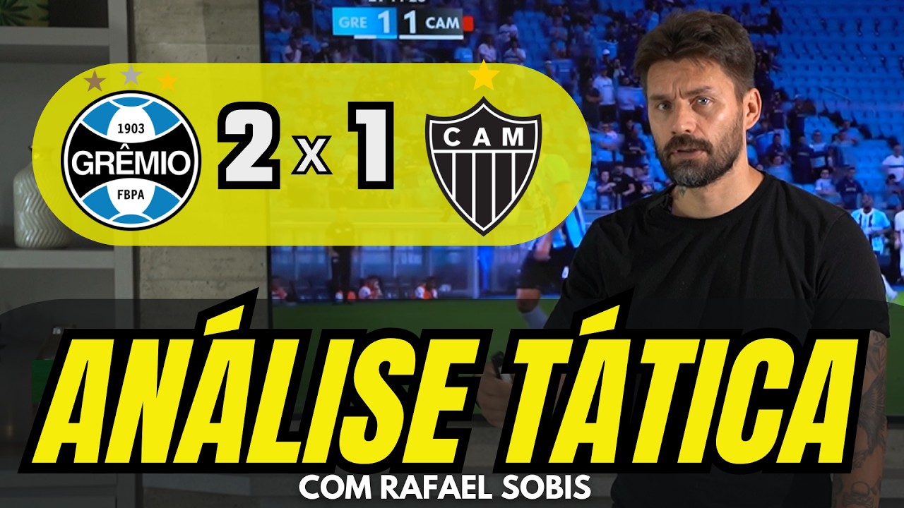 RAFAEL SOBIS FAZ ANÁLISE DE GRÊMIO 2 X 1 ATLÉTICO MINEIRO, PELO BRASILEIRÃO 2026