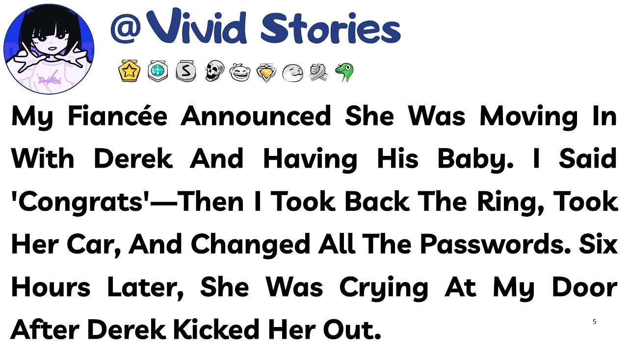 My Fiancée Announced She Was Moving In With Derek And Having His Baby. I Said 'Congrats'—Then I Took