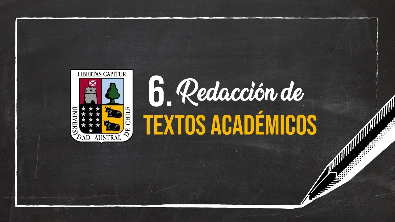 6. Redacción de textos académicos