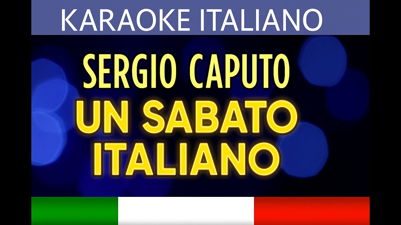 Sergio Caputo – Un sabato italiano | Karaoke Strumentale con Testo 🎤
