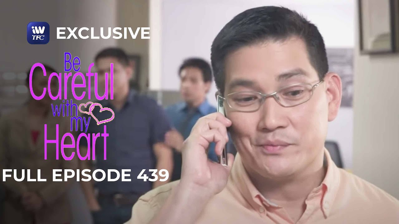Full Episode 439 | Be Careful With My Heart