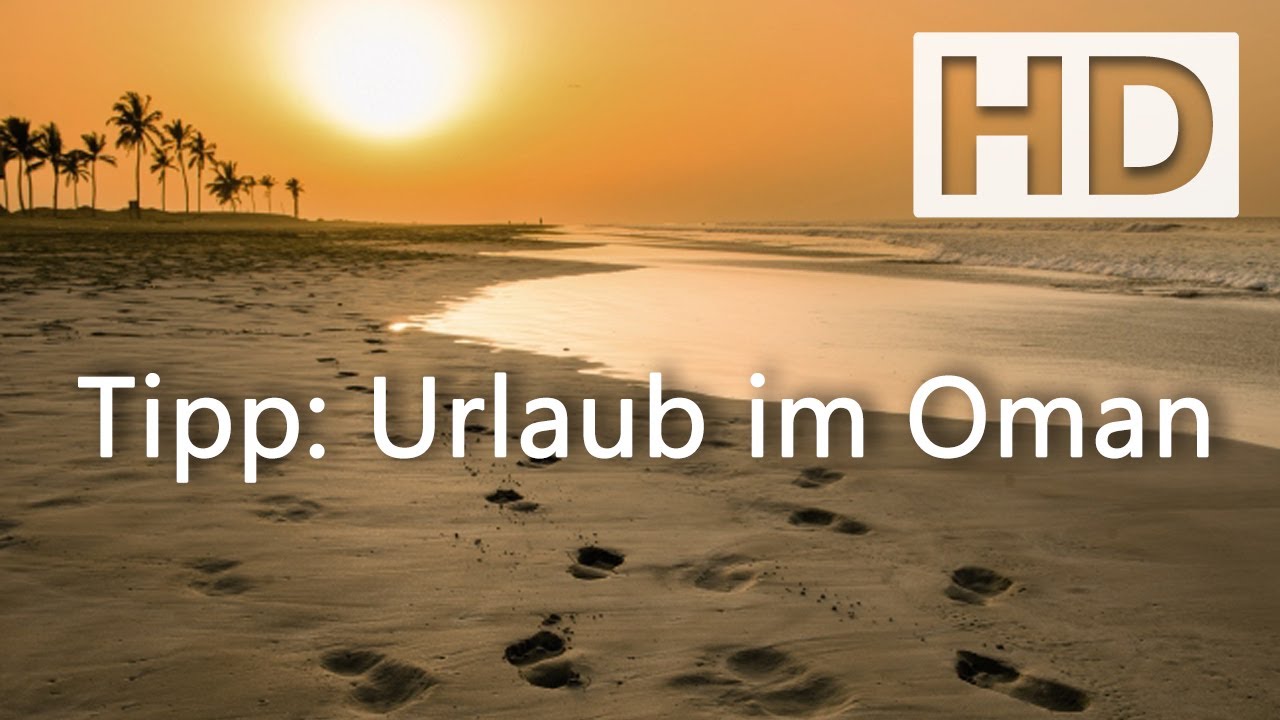 Urlaub im Oman | Inspiration & Tipps