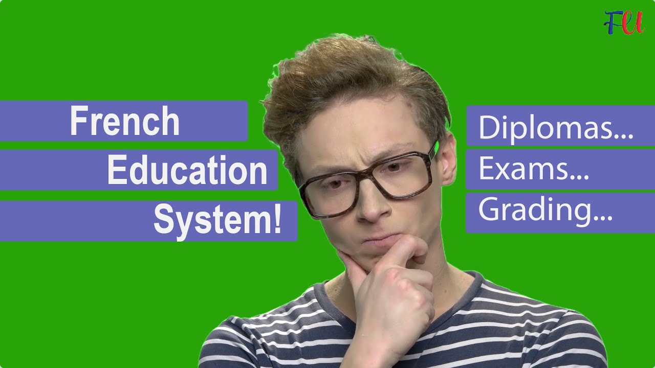 The French Education System,  Diplomas, Grading System, International Exchange/Erasmus, Exams, etc.