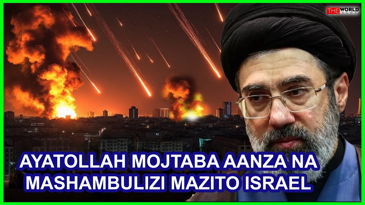 AYATOLLAH MUJTABA KHAMENEI AANZA KAZI KWA MASHAMBULIZI MABAYA ISRAEL 