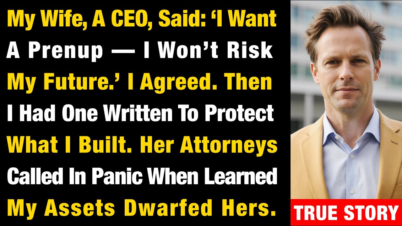 My Wife, A CEO, Said: ‘I Want A Prenup—I Won’t Risk My Future.’ I Agreed. Then I…