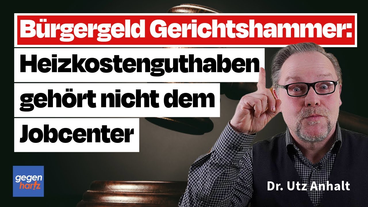 Bürgergeld Gerichtshammer: Heizkostenguthaben gehört nicht dem Jobcenter