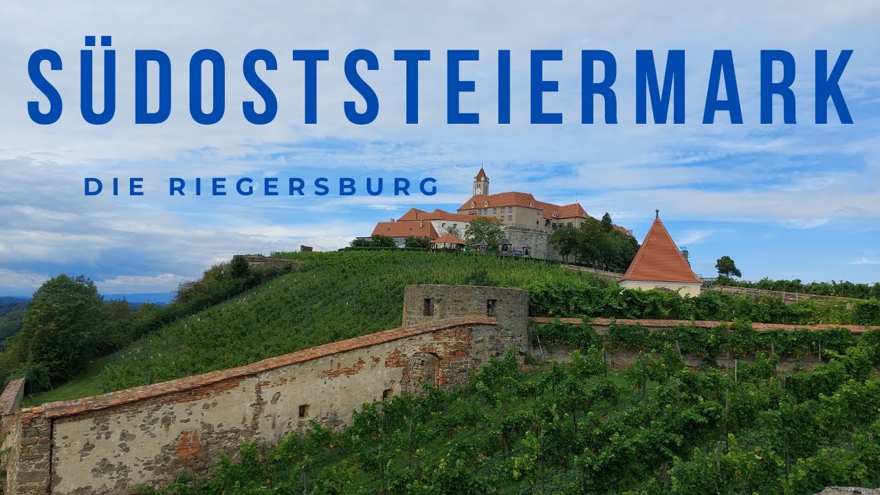 🌳Die Riegersburg in der Südoststeiermark