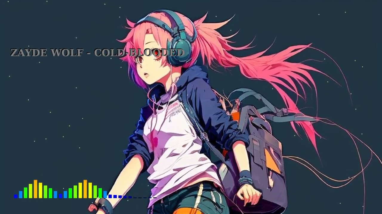 Nightcore - NightcoreZAYDE WOLF - COLD-BLOODED