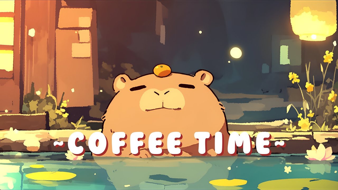 Capybara Beats & Lofi - Relaxing Tunes Collection ~ Gentle Feelings ~ ✨