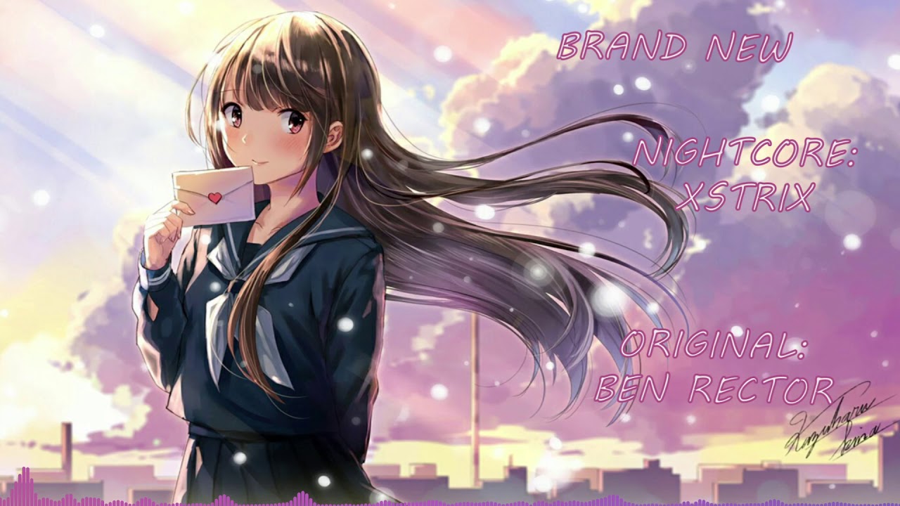 Ben Rector - Brand New - Nightcore