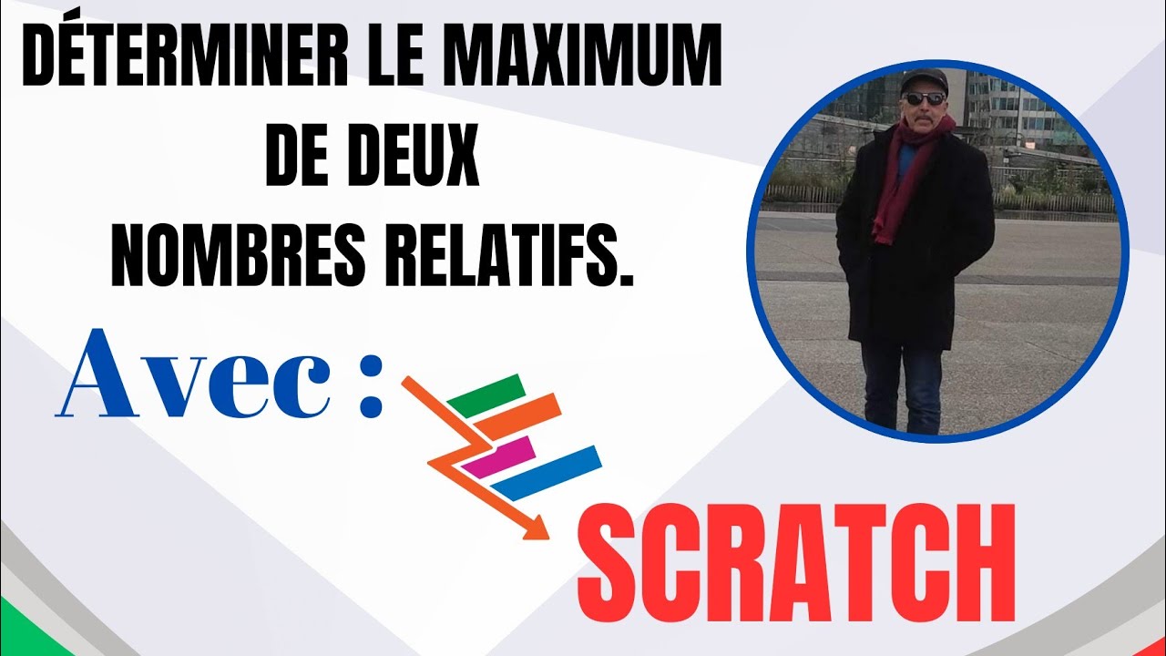 Tutoriel Scratch P: N°37. Ordre et Comparaison.