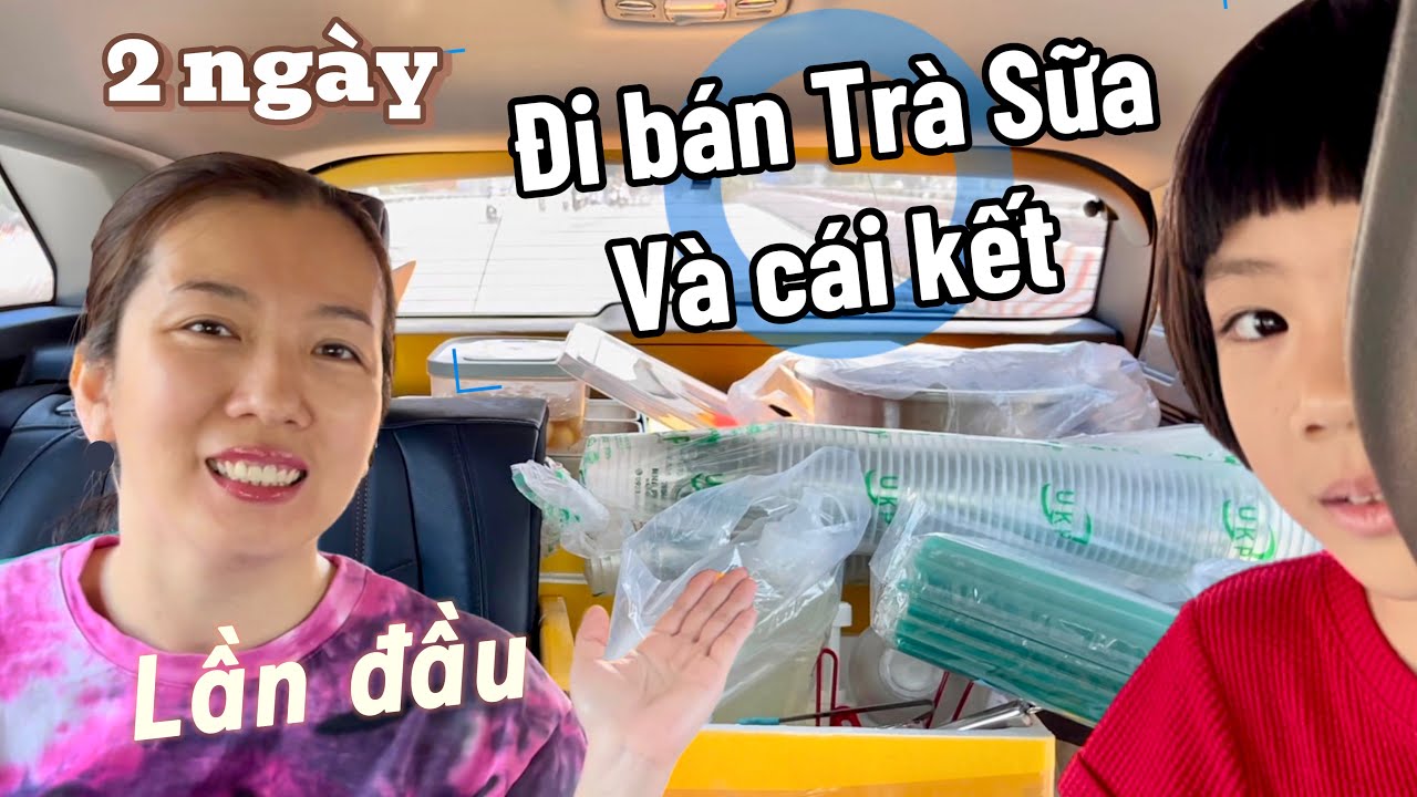 Lần đầu Đi bán trà sữa nhà làm ở hội chợ
