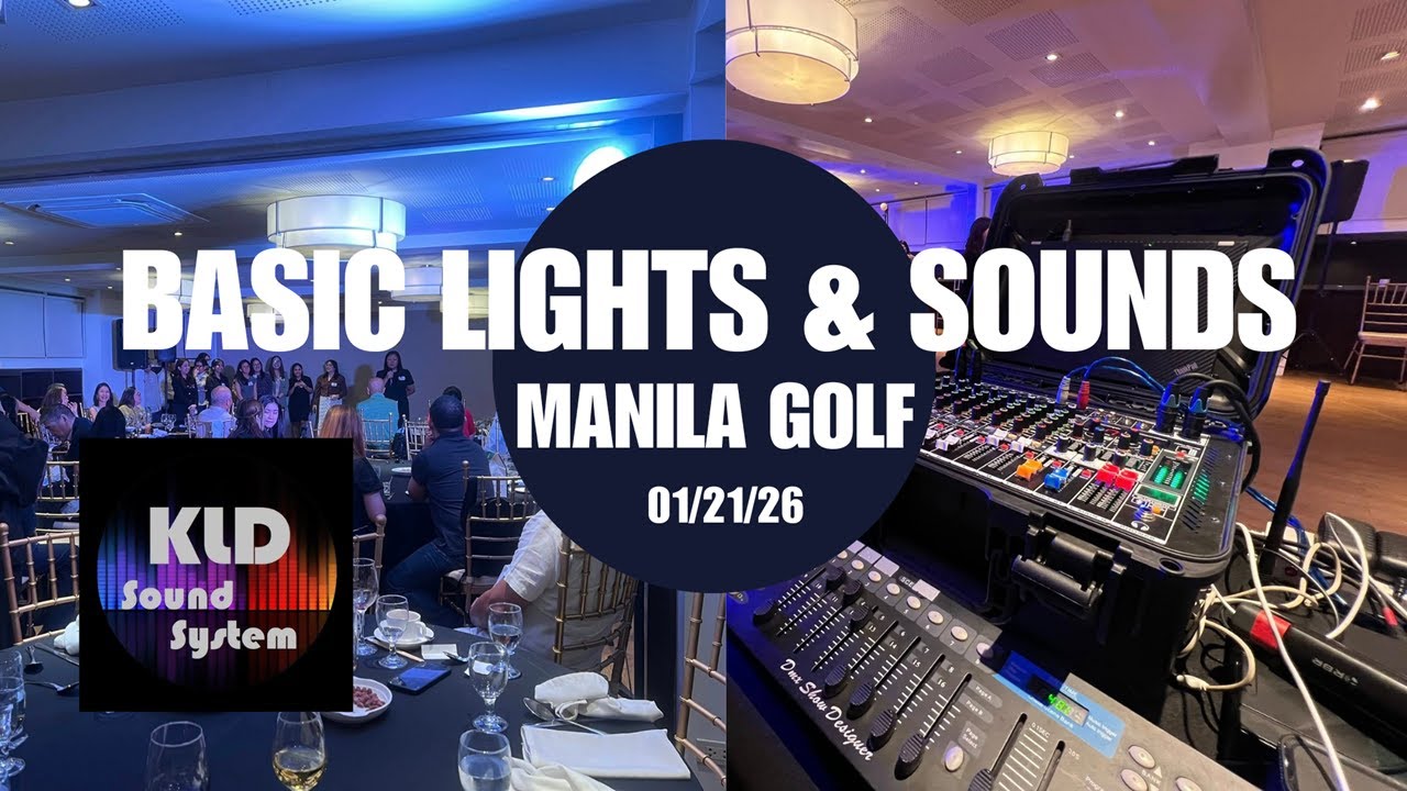 Basic Lights and Sounds At Manila Golf -  (KLD Lights & Sounds) GIG LOG