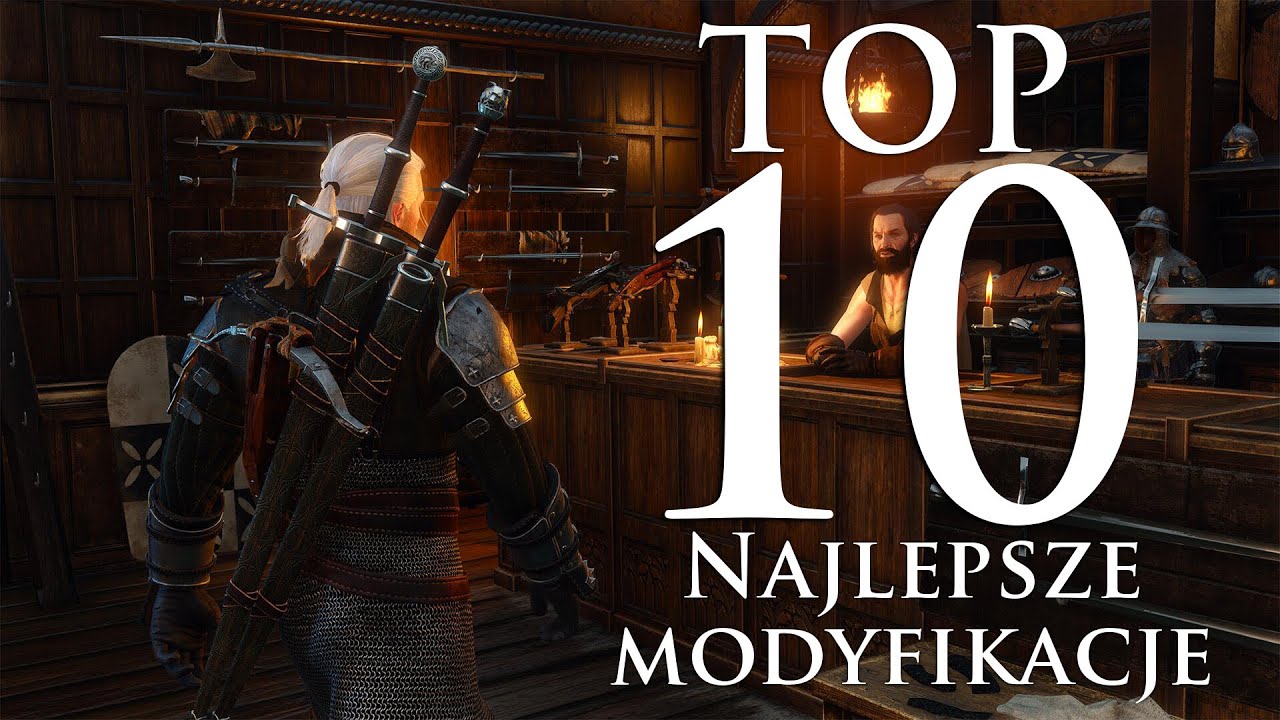 [#3] NAJLEPSZE MODYFIKACJE | Wiedźmin 3: Dziki Gon