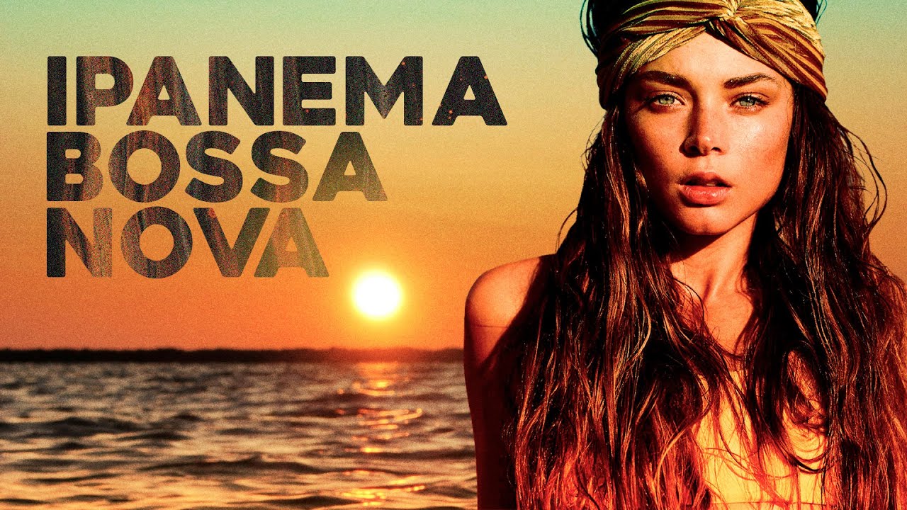 Ipanema Beach ☀️ Tropical Bossa Nova 2025