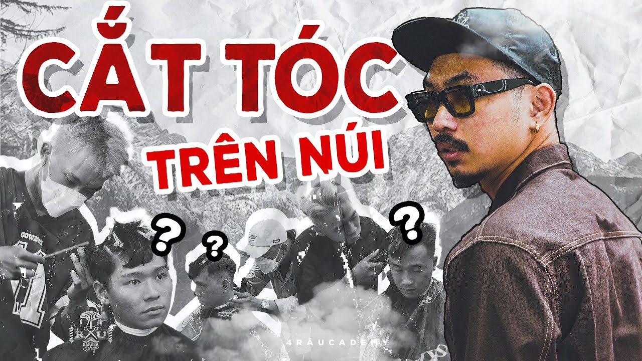 VÁC BALO LÊN VÀ ĐI | 4RAU ACADEMY - ĐÀO TẠO BARBER - DẠY CẮT TÓC NAM