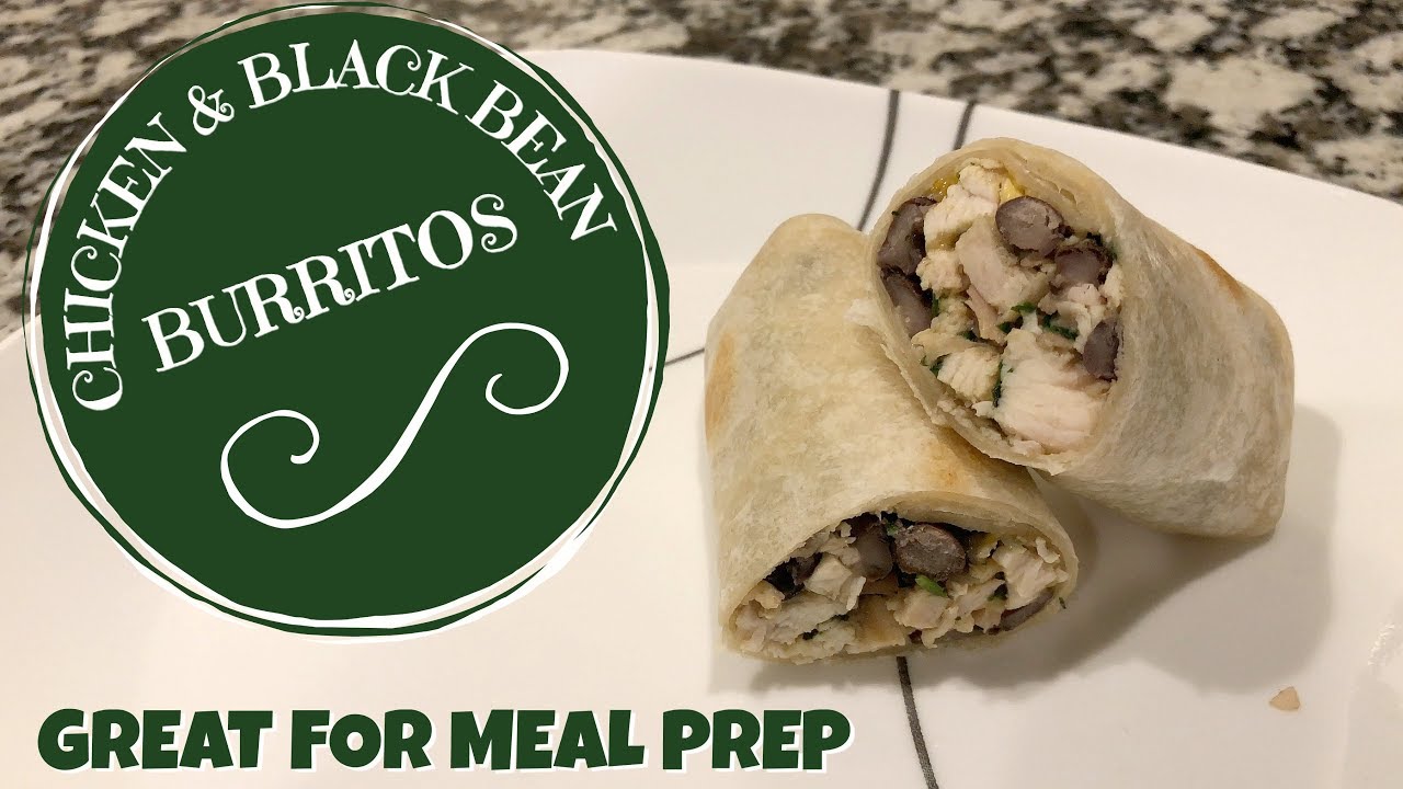 CHICKEN BLACK BEAN BURRITOS :: MEAL PREP RECIPE :: COOK WITH ME